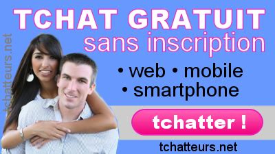 tchatche sans inscription|Caramail